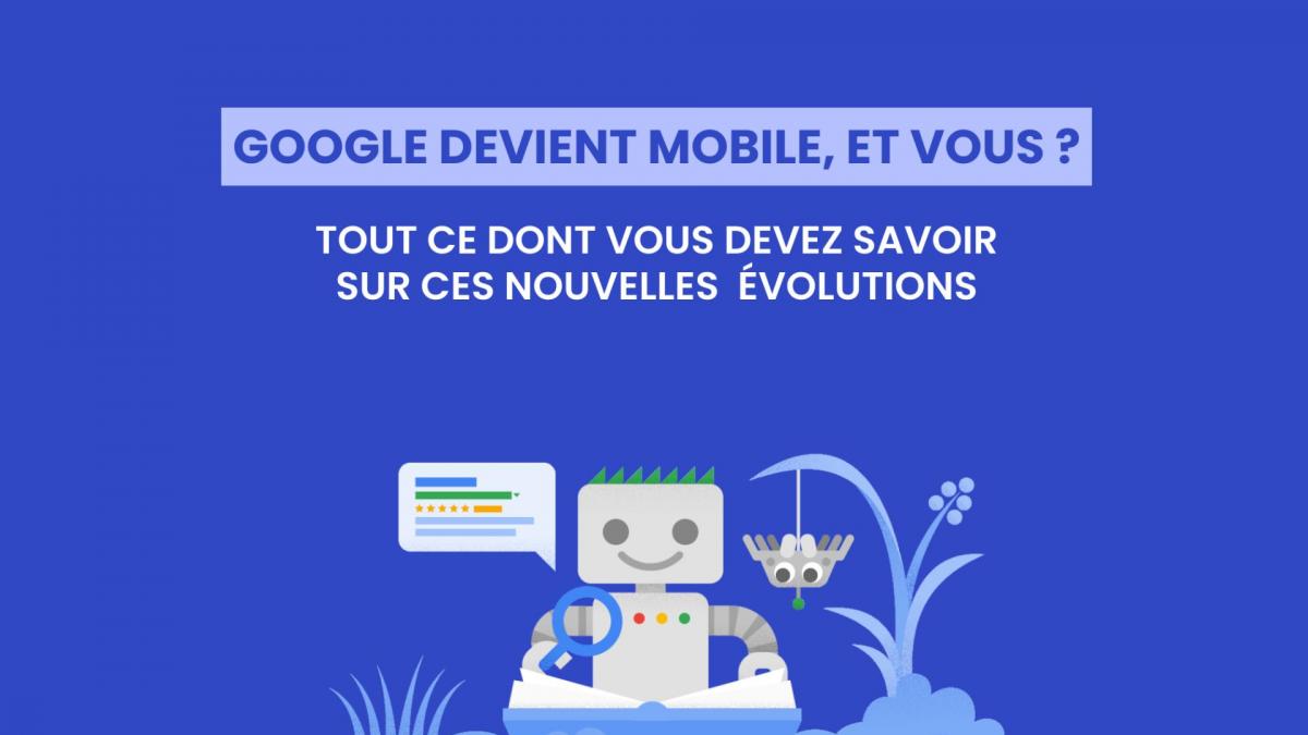 Google va bientôt arrêter d'indexer les sites non mobile-friendly