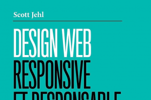 Livre : Design web responsive et responsable par Scott Jehl