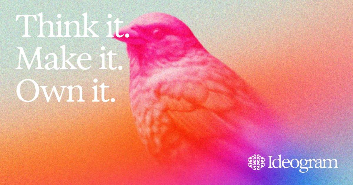Visuel d’Ideogram avec le slogan Think it, Make it, Own it