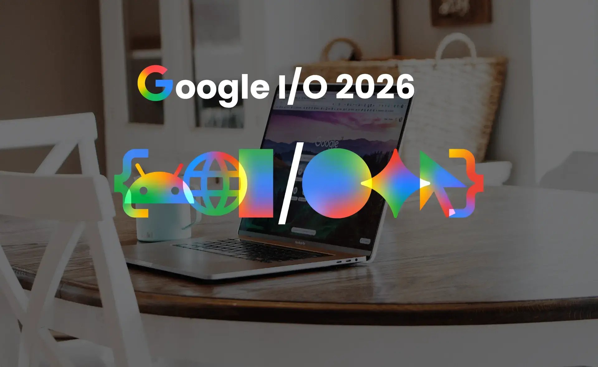 Google I/O 2026 : Gemini Omni, Spark, Google Pics, récap complet