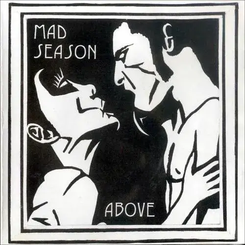 Mad season above