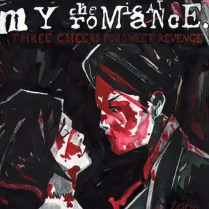 My Chemical Romance – Three Cheers For Sweet Revenge