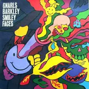 Smiley faces - gnarls barkley