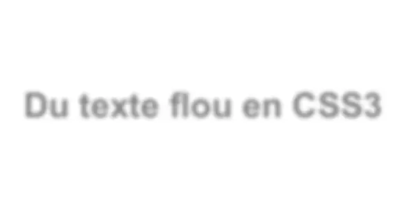 Texte flou css3