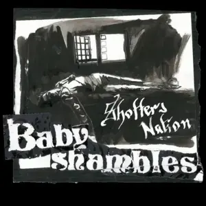 The Baby Shambles – Shotters Nation