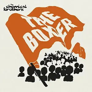 The boxer - the chemical brothers