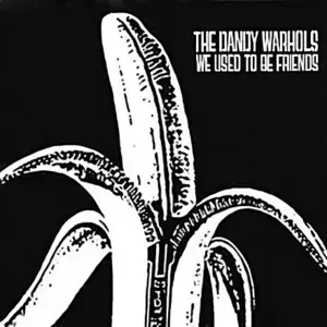 The Dandy Warholds – We Used To Be Friends